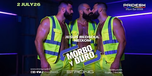 MORBO y DURO, Strong Pridesh Madrid