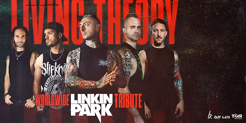LIVING THEORY WORLDWIDE TRIBUTE TO LINKIN PARK