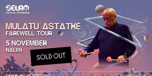 Mulatu Astatke - Farewell Tour I Selam Festival Stockholm UTS\u00c5LD!
