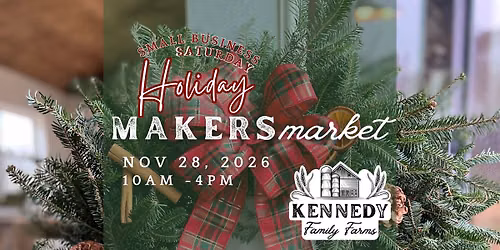 Holiday Makers Market at Kennedy Family Farms