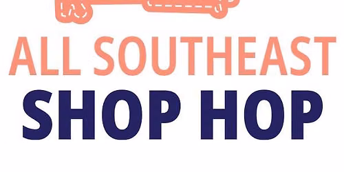 All Southeast Shop Hop at Sew Senoia!