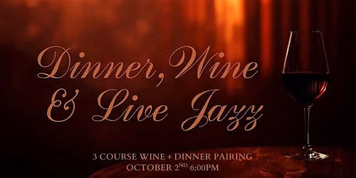 LIVE JAZZ, DINNER & WINE EVENING