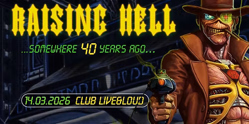 RAISING HELL - ...Somewhere 40 Years Ago...