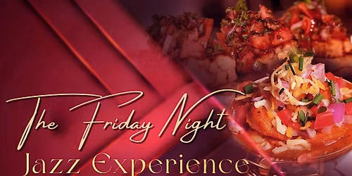 The Friday Night Jazz Experience