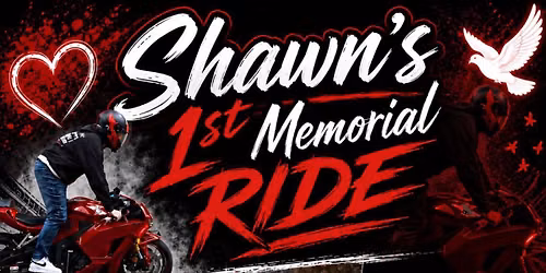 Shawn\u2019s 1st memorial ride