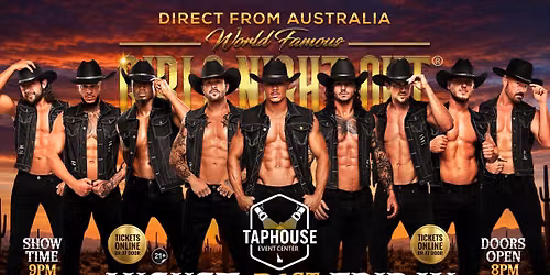 Aug 21st: Twin Falls, ID - GIRLS NIGHT OUT\u00ae AUSTRALIAN TAKEOVER at Taphouse Event Center
