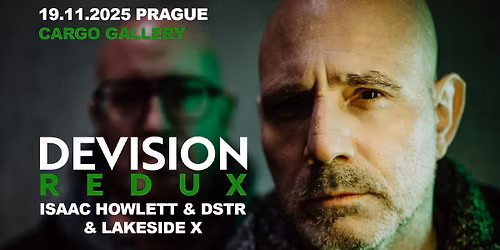 DEVISION REDUX \/ DSTR \/ ISAAC HOWLETT \/ LAKESIDE X \/\/ PRAGUE