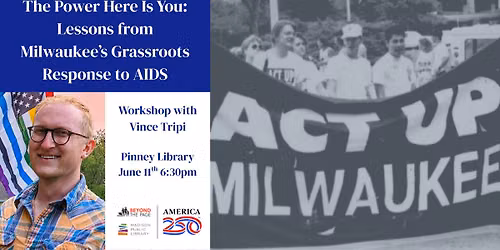 The Power Here Is You: Lessons from Milwaukee\u2019s Grassroots Response to AIDS