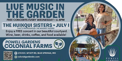 FREE Concert in The Garden: The Huixqui Sisters, Wednesday, July 1 at 6:00 PM