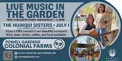 FREE Concert in The Garden: The Huixqui Sisters, Wednesday, July 1 at 6:00 PM