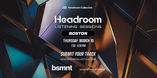 Headroom Listening Sessions: Boston