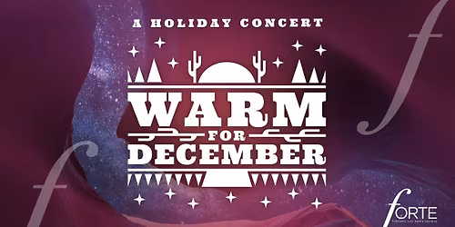 Warm for December - A Holiday Concert