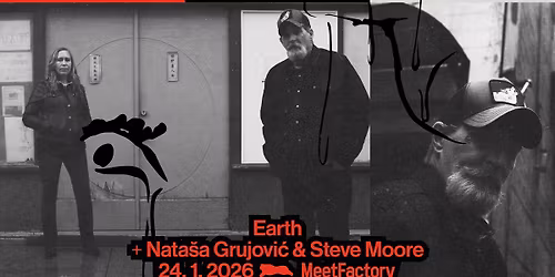 Earth + Nata\u0161a Grujovi\u0107 & Steve Moore