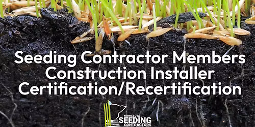 Construction Installer Certification\/Recertification Class for MN Seeders Members