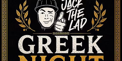 Jack the Lad Greek Night