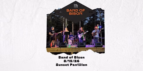 Band of Bison @ Sunset Pavilion 