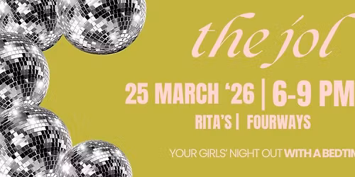 The Jol | FOURWAYS | 25 MARCH | RITA'S COCKTAIL BAR