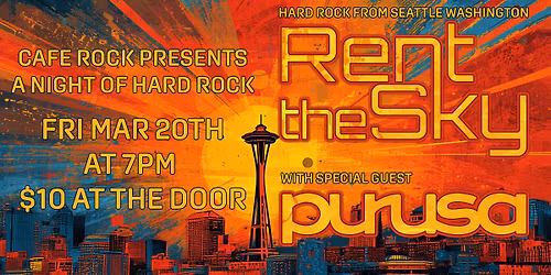 Rent The Sky with Guest PURUSA Live at Cafe Rock: A Night of Hard-Hitting Northwest Rock!