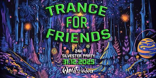Trance for Friends - Silvester Party