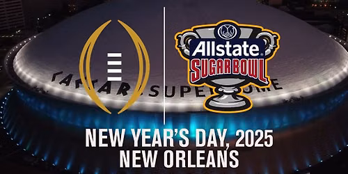 Sugar Bowl - CFP Semifinal Tickets