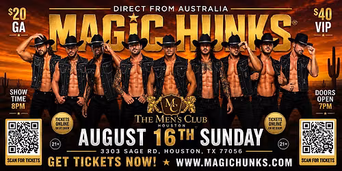 Magic Hunks Direct from Australia | One Night Only @ The Men's Club Houston