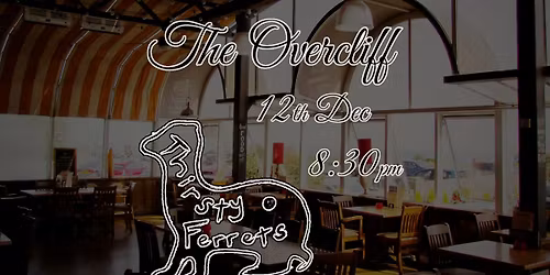 Thirsty Ferrets @ The Overcliff (Bournemouth)