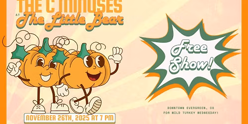 Wild Turkey Wednesday with The C Minuses at The Little Bear