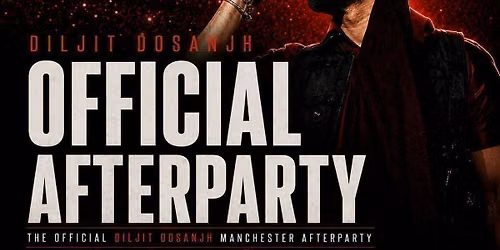 DILJIT DOSANJH OFFICIAL CONCERT AFTER PARTY
