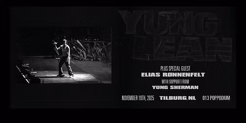 Yung Lean \/\/ 013 Tilburg