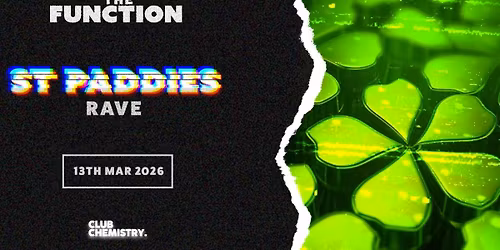 \ud83c\udf40 St Paddys Rave\ud83c\udf40 - The Function - Canterbury