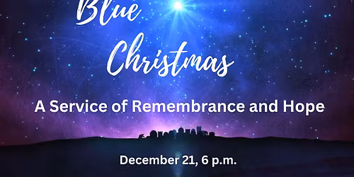 Blue Christmas - Dec 21
