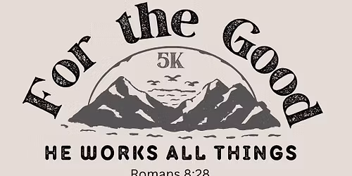 For The Good 5K Run\/Walk with Virtual Option