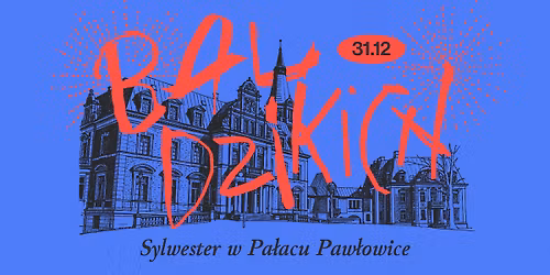 Bal Dzikich: Sylwester w Pa\u0142acu Paw\u0142owice