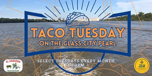 Taco Tuesday on the Glass City Pearl