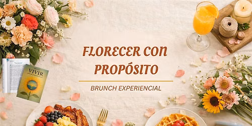Florecer con Prop\u00f3sito - Brunch & Workshop