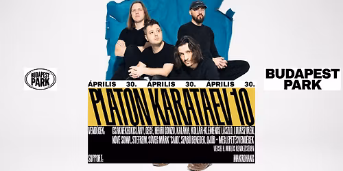 PLATON KARATAEV 10, support: makrohang \/\/ BUDAPEST PARK 