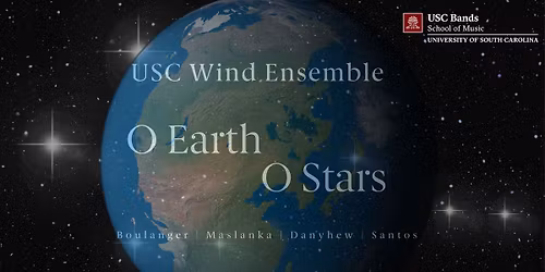 USC Wind Ensemble "O Earth O Stars"