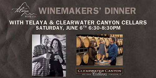 Telaya Wine Co. & Clearwater Canyon Cellars Winemakers' Dinner