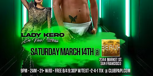 CORAZON SF PRESENTS RPDR MEXICO STAR LADY KERO LIVE @ BEAUX NIGHTCLUB
