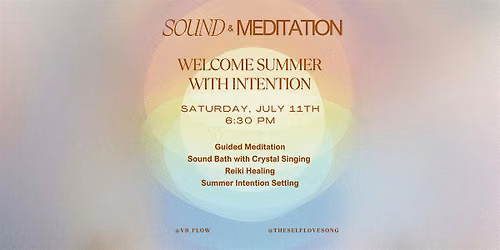 Summer Slow Down: A Sound and Meditation Experience