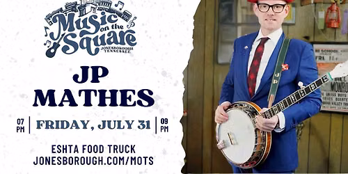 Music on the Square - JP Mathes