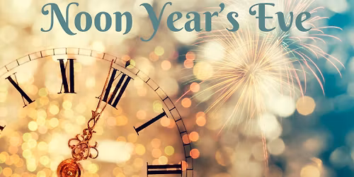 Noon Year's Eve Party