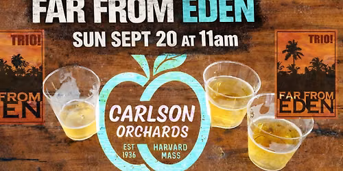Carlson Orchards with Far From Eden Trio