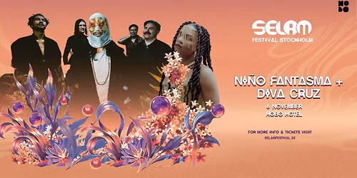 Ni\u00f1o Fantasma + Diva Cruz I Selam Festival Stockholm