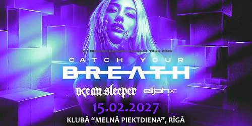 CATCH YOUR BREATH (USA) \/ OCEAN SLEEPER (Au) \/ ELIJAH (USA