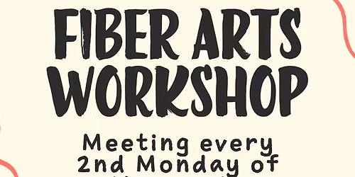 Fiber Arts Workshop