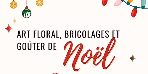 Art floral, bricolages et go\u00fbter de No\u00ebl pour les 6-12 ans