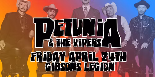 PETUNIA & THE VIPERS at The Gibsons Legion
