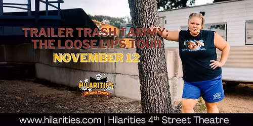 Trailer Trash Tammy: The Loose Lips Tour