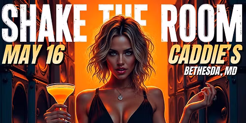 Shake The Room returns to SHAKE Caddie's!!!